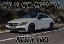Top 10 Non-American Muscle Cars That You Will Fall In Love With