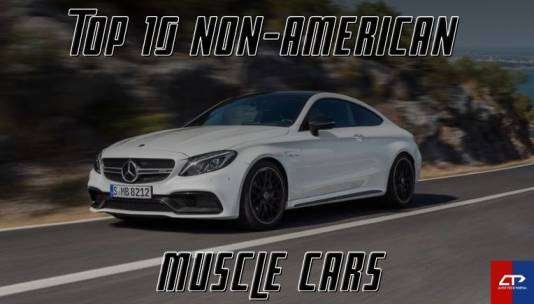 Top 10 Non-American Muscle Cars That You Will Fall In Love With